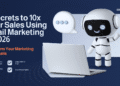 3 secrets to 10x your sales using email marketing in 2026