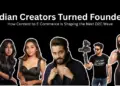 Indian Creators Becoming Founders | India’s D2C Wave