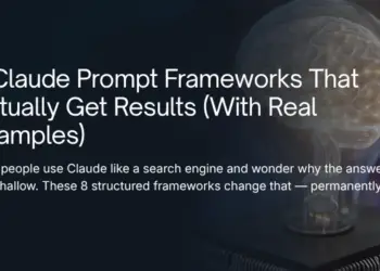 8 Claude Prompt Frameworks That Actually Get Results (With Real Examples)